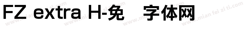 FZ extra H字体转换